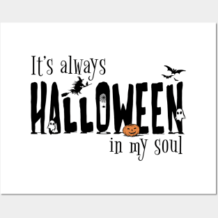 It´s always Halloween in my soul Posters and Art